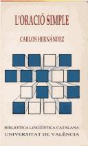 Cover of: L' oració simple by Carlos Hernández Sacristán