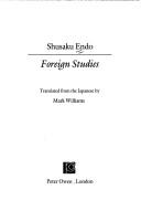 Cover of: Foreign studies by Shūsaku Endō