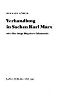 Verhandlung in Sachen Karl Marx by Hermann Döhler