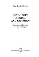 Cover of: Community, carnival, and campaign | Ann-Kristin Ekman