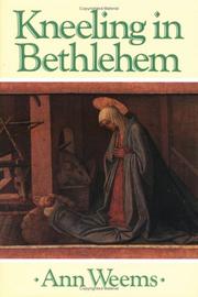 Cover of: Kneeling in Bethlehem by Ann Weems
