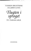 Cover of: Flugten i sproget: H.C. Andersens udtryk