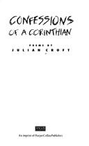 Cover of: Confessions of a Corinthian: poems