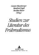Cover of: Studien zur Literatur des Frührealismus by Günter Blamberger, Manfred Engel, Monika Ritzer (Hrsg.).