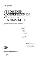 Cover of: Verdwenen koninkrijken en verloren beschavingen by H. J. M. Claessen