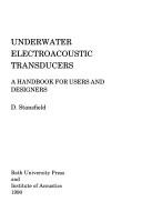Underwater electroacoustic transducers by D. Stansfield