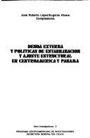 Cover of: Deuda externa y políticas de estabilización y ajuste estructural en Centroamérica y Panamá by José Roberto López, Eugenio Rivera, compiladores.