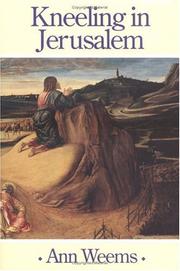 Cover of: Kneeling in Jerusalem by Ann Weems