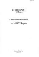 Cover of: Child health for all: a manual for Southern Afric