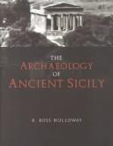 Cover of: The archaeology of ancient Sicily