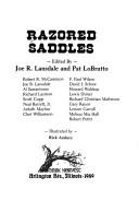 Cover of: Razored saddles by edited by Joe R. Lansdale and Pat LoBrutto ; [stories by] Robert R. McCammon ... [et. al.] ; illustrated by Rick Araluce.