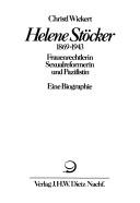 Cover of: Helene Stöcker, 1869-1943: Frauenrechlerin, Sexualreformerin und Pazifistin : Eine Biographie