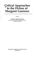 Cover of: Critical approaches to the fiction of Margaret Laurence