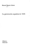 Cover of: La generación española de 1808 by Manuel Moreno Alonso