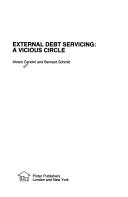 Cover of: External debt servicing: a vicious circle