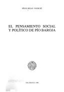 Cover of: El pensamiento social y político de Pío Baroja