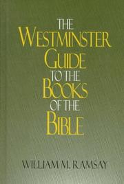 Cover of: The Westminster guide to the books of the Bible | William M. Ramsay