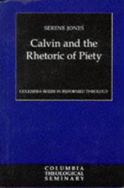 Cover of: Calvin and the rhetoric of piety by Serene Jones