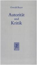 Cover of: Autorität und Kritik: zu Hermeneutik und Wissenschaftstheorie