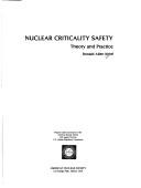 Nuclear criticality safety by Ronald Allen Knief
