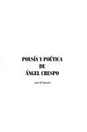 Poesía y poética de Angel Crespo by José María Balcells
