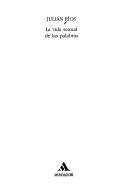 Cover of: La vida sexual de las palabras by Julián Ríos, Julián Ríos