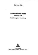 Cover of: Die polnische Prosa 1956-1976: Modellierung einer Entwicklung