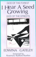 Cover of: I hear a seed growing by Edwina Gateley