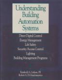 Understanding building automation systems by Reinhold A. Carlson