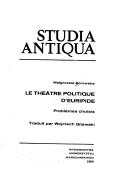 Cover of: Le théâtre politique dʼEuripide: problèmes choisis