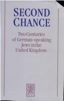 Cover of: Second chance by co-ordinating editor, Werner E. Mosse ; editors, Julius Carlebach ... [et al.].