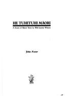 Cover of: He Tuhituhi Māori: a study of Māori texts by well-known writers