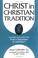 Cover of: Christ in Christian Tradition: From the Council of Chalcedon (451) to Gregory the Great (590-604) : Reception and Contradiction the Development of the ... fro (Christ in Christian Tradition)
