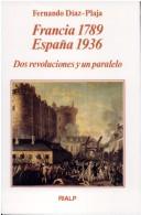 Cover of: Francia 1789-España 1936: dos revoluciones y un paralelo