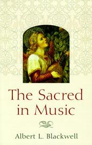 The Sacred in Music by Albert L. Blackwell