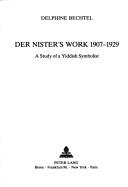 Cover of: Der Nister's work, 1907-1929: a study of a Yiddish symbolist