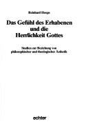 Cover of: Das Gefühl des Erhabenen und die Herrlichkeit Gottes: Studien zur Beziehung von philosophischer und theologischer Ästhetik