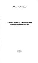 Cover of: Venezuela-República Dominicana: relaciones diplomáticas, 1844-1984
