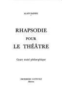 Cover of: Rhapsodie pour le théâtre: court traité philosophique