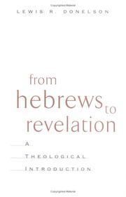 Cover of: From Hebrews to Revelation by Lewis Donelson