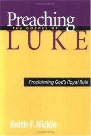 Cover of: Preaching the Gospel of Luke: Proclaiming God's Royal Rule