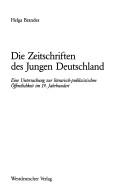 Cover of: Die Zeitschriften des Jungen Deutschland: eine Untersuchung zur literarisch-publizistischen Öffentlichkeit im 19. Jahrhundert