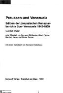Cover of: Preussen und Venezuela: Edition der preussischen Konsularberichte über Venezuela, 1842-1850