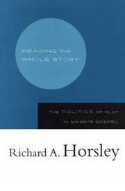 Cover of: Hearing the whole story by Richard A. Horsley