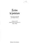 Cover of: Ecrire la peinture: Colloque de 1987, Institut français du Royaume-Uni, King's College