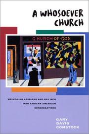 Cover of: A Whosoever Church: Welcoming Lesbians and Gay Men into African American Congregations