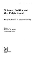 Cover of: Science, politics and the public good by edited by Nicolaas A. Rupke.