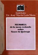 Memoria de la Mesa Redonda sobre Vasco de Quiroga by Mesa Redonda sobre Vasco de Quiroga (1982 Mexico City, Mexico)