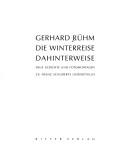 Cover of: Die Winterreise Dahinterweise by Gerhard Rühm