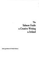 Cover of: The Salmon guide to creative writing in Ireland